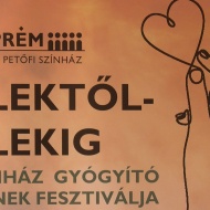 Érzékenyítő Fesztivál Veszprém 2024. Lélektől-lélekig a Színház Gyógyító Erejének Fesztiválja