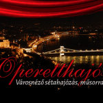 Operetthajó Budapest, zene, tánc, vacsora és városnéző sétahajózás a Dunán csoportok számára Operetthajó Budapest, zene, tánc, vacsora és városnéző sétahajózás a Dunán csoportok számára