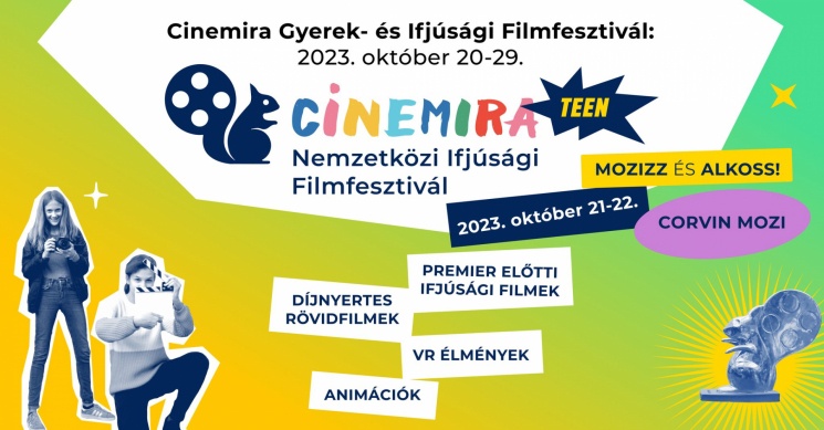 Cinemira Nemzetközi Gyerek- és Ifjúsági Filmfesztivál 2023. Cinemira TEEN Ifjúsági Filmfesztivál