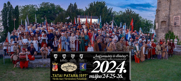 Tatai Patara 2024. Török-kori Történelmi Fesztivál