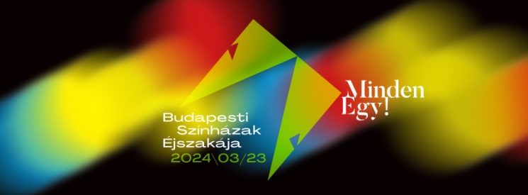 Színházak Éjszakája 2024 Budapest