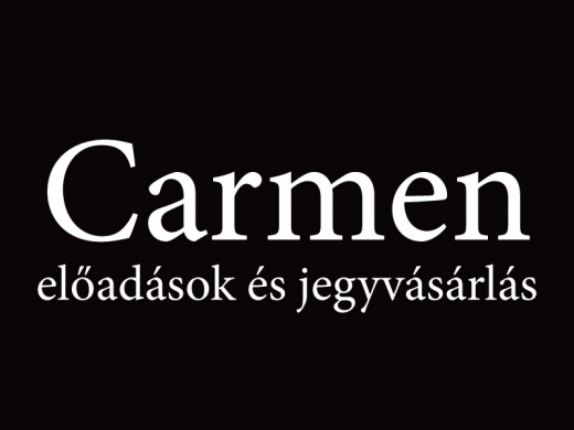 Carmen előadások 2024. Online jegyvásárlás