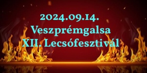 Lecsófesztivál Veszprémgalsa 2024