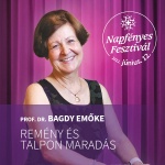 „Remény és talpon maradás” - Bagdy Emőke előadása a Napfényes Fesztiválon „Remény és talpon maradás” - Bagdy Emőke előadása a Napfényes Fesztiválon