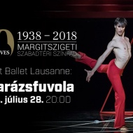 Béjart Ballet Lausanne: A varázsfuvola - klasszikus balett előadás a Budapesti Nyári Fesztiválon Béjart Ballet Lausanne: A varázsfuvola - klasszikus balett előadás a Budapesti Nyári Fesztiválon