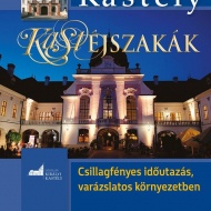 KastÉJSZAKÁK a Gödöllői Királyi Kastélyban KastÉJSZAKÁK a Gödöllői Királyi Kastélyban