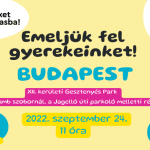 Gyereket a magasba! 2022 Budapest. Emeljünk magasba minél több gyereket! Gyereket a magasba! 2022 Budapest. Emeljünk magasba minél több gyereket!