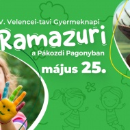 Vadaspark Gyereknap 2024. Velencei-tavi Gyermeknapi Ramazuri a Pákozdi Pagonyban