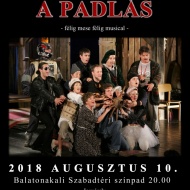 A padlás előadás 2018. Zenés játék a Pannon Várszínház előadásában Balatonakaliban A padlás előadás 2018. Zenés játék a Pannon Várszínház előadásában Balatonakaliban