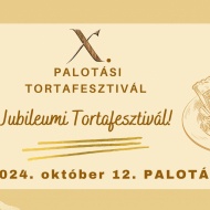 Tortafesztivál Palotás 2022. Országos torta- és süteményverseny Tortafesztivál Palotás 2022. Országos torta- és süteményverseny