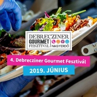 Debrecziner Gourmet Fesztivál 2019 Debrecen Debrecziner Gourmet Fesztivál 2019 Debrecen