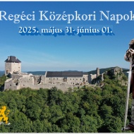 Várfesztivál Regéc 2024. Regéci Középkori Napok