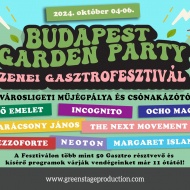 Budapest Garden Party 2024. Zenei - Gasztrofesztivál