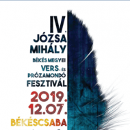 Józsa Mihály Vers- és Prózamondó Fesztivál 2019 Békéscsaba Józsa Mihály Vers- és Prózamondó Fesztivál 2019 Békéscsaba