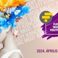 Flesch Tavaszi Fesztivál 2024 Mosonmagyaróvár