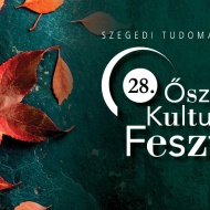 Őszi Kulturális Fesztivál Szeged 2019 Őszi Kulturális Fesztivál Szeged 2019