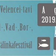 Velencei tavi Hal-, Vad-, Bor- és Pálinkafesztivál 2019 Agárd Velencei tavi Hal-, Vad-, Bor- és Pálinkafesztivál 2019 Agárd