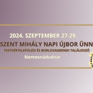 Szent Mihály Napi Újbor Ünnep Nemesnádudvar 2022 Szent Mihály Napi Újbor Ünnep Nemesnádudvar 2022
