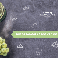 Borbarangolás Badacsony 2025. Balatoni borvacsorák Badacsonyban és környékén