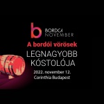 Bordói vörös borok 2021. Bordói November Nagykóstoló a Corinthia Budapest Hotelben Bordói vörös borok 2021. Bordói November Nagykóstoló a Corinthia Budapest Hotelben