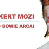 David Bowie arcai, művészeti filmvetítés a Várkert Bazárban David Bowie arcai, művészeti filmvetítés a Várkert Bazárban