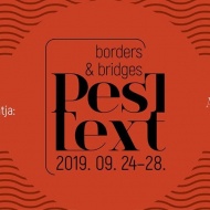 PesText 2019 Borders and Bridges Nemzetközi Irodalmi Fesztivál Budapest PesText 2019 Borders and Bridges Nemzetközi Irodalmi Fesztivál Budapest