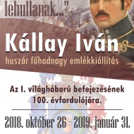 Kállay család kiállítás Nyíregyházán Kállay Iván huszár főhadnagy emlékére Kállay család kiállítás Nyíregyházán Kállay Iván huszár főhadnagy emlékére