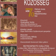 Pannonia Reformata Múzeum kiállítás, Emberöltőnyi közösség - 70 éves a pápai Képzőművész Kör Pannonia Reformata Múzeum kiállítás, Emberöltőnyi közösség - 70 éves a pápai Képzőművész Kör