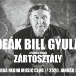 Deák Bill Gyula koncert Budapest 2020. Barba Negra Music Club, online jegyvásárlás Deák Bill Gyula koncert Budapest 2020. Barba Negra Music Club, online jegyvásárlás