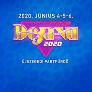 Deja Vu Fesztivál 2020 Szeged Deja Vu Fesztivál 2020 Szeged