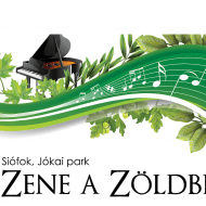 Zene a Zöldben 2019. Koncertsorozat a komolyzene kedvelőinek Siófokon Zene a Zöldben 2019. Koncertsorozat a komolyzene kedvelőinek Siófokon