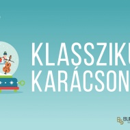 Klasszikus Karácsony 2019. Ünnepi koncert, online jegyvásárlás Klasszikus Karácsony 2019. Ünnepi koncert, online jegyvásárlás