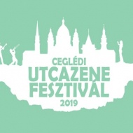 Ceglédi Utcazene Fesztivál 2019 Ceglédi Utcazene Fesztivál 2019