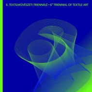 Textilművészeti Triennálé 2018 Szombathely Textilművészeti Triennálé 2018 Szombathely
