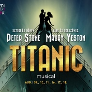 Titanic musical Szeged 2019. A Szegedi Szabadtéri Színház előadása, online jegyvásárlás Titanic musical Szeged 2019. A Szegedi Szabadtéri Színház előadása, online jegyvásárlás