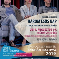 Három esős nap, Richard Greenberg darabja. Nyári előadás a Hadházi Szabadtéri Fesztiválon Három esős nap, Richard Greenberg darabja. Nyári előadás a Hadházi Szabadtéri Fesztiválon