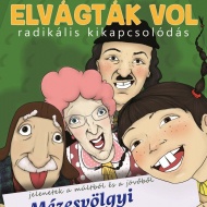 L`art pour l`art Társulat komédia a Veresegyházi Szabadtéri Színpadon, Mintha elvágták vol L`art pour l`art Társulat komédia a Veresegyházi Szabadtéri Színpadon, Mintha elvágták vol