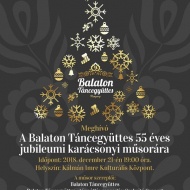 Balaton Táncegyüttes 55 éves jubileumi karácsonyi estje 2018. Online jegyvásárlás Balaton Táncegyüttes 55 éves jubileumi karácsonyi estje 2018. Online jegyvásárlás
