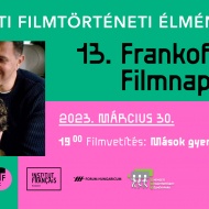Filmvetítés Ózd 2023. Frankofón Filmnapok a Nemzeti Filmtörténeti Élményparkban Filmvetítés Ózd 2023. Frankofón Filmnapok a Nemzeti Filmtörténeti Élményparkban