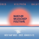 Magyar Mozgókép Fesztivál 2022 Magyar Mozgókép Fesztivál 2022