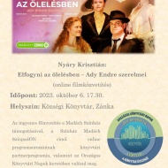 Filmvetítés Zánka 2023. Elfogyni az ölelésben - Ady Endre szerelmei Filmvetítés Zánka 2023. Elfogyni az ölelésben - Ady Endre szerelmei