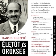 Habsburg Ottó - Életút és Örökség címmel időszaki kiállítás nyílik a Gödöllői Királyi Kastélyban Habsburg Ottó - Életút és Örökség címmel időszaki kiállítás nyílik a Gödöllői Királyi Kastélyban