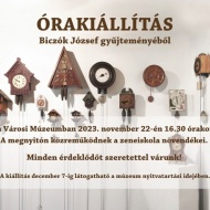 Óra kiállítás 2023 Ajka. Régi vekkerek, karórák, faliórák Biczók József gyűjteményéből Óra kiállítás 2023 Ajka. Régi vekkerek, karórák, faliórák Biczók József gyűjteményéből