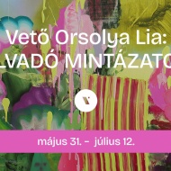 Vető Orsolya Lia: Olvadó mintázatok című kiállítása a Virág Judit Galériában Budapesten