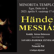 Händel: Messiás, komolyzenei koncert Egerben Húsvétkor a Minorita templomban Händel: Messiás, komolyzenei koncert Egerben Húsvétkor a Minorita templomban