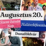 Szent István Nap Dunaföldvár 2021. Szent István Napi Halászléfesztivál Szent István Nap Dunaföldvár 2021. Szent István Napi Halászléfesztivál