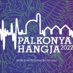 Palkonya Hangja 2022 Palkonya Hangja 2022