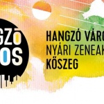 Hangzó Város Fesztivál Kőszeg 2022 Hangzó Város Fesztivál Kőszeg 2022