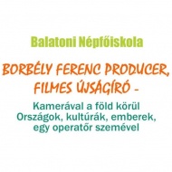 Ismeretterjesztő előadások, Balatoni Népfőiskola sorozat Siófok 2020 Ismeretterjesztő előadások, Balatoni Népfőiskola sorozat Siófok 2020