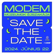 Múzeumok éjszakája MODEM 2023 Debrecen Múzeumok éjszakája MODEM 2023 Debrecen